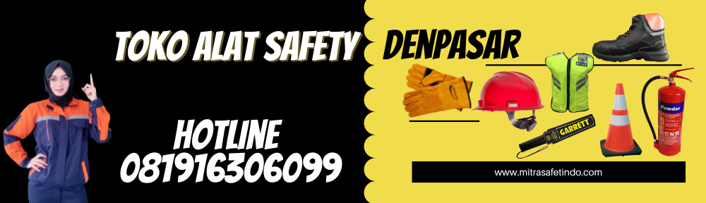 Toko Alat Safety Terdekat di Denpasar Bali – 0361.8486815